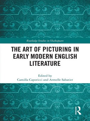 cover image of The Art of Picturing in Early Modern English Literature